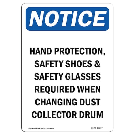 Signmission OSHA Notice Sign, Hand Protection Safety Shoes, 18in X 12in Rigid Plastic, 12" W, 18" H, Portrait OS-NS-P-1218-V-13207